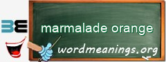 WordMeaning blackboard for marmalade orange